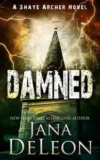 Cover of Damned (Shaye Archer Series Book 7)