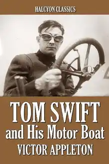 Cover of Tom Swift and His Motor-Boat (Webster's French Thesaurus Edition)