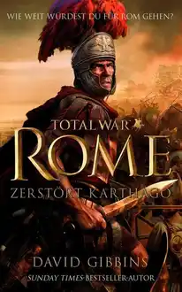 Cover of Total War: Rome - Zerstört Karthago: Roman zum Game "Total War: Rome" (German Edition)