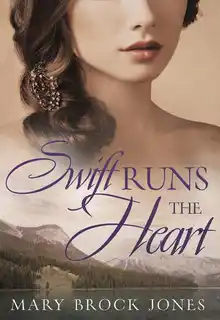 Cover of Swift Runs the Heart