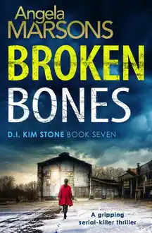 Cover of Broken Bones: a gripping serial killer thriller