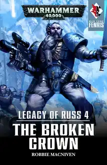 Cover of The Broken Crown - Robbie MacNiven