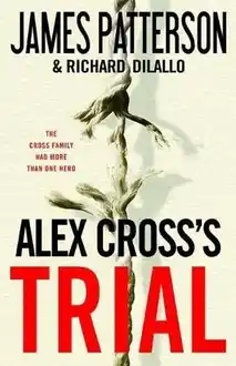 Cover of Alex Cross 15 - Alex Cross's Trial