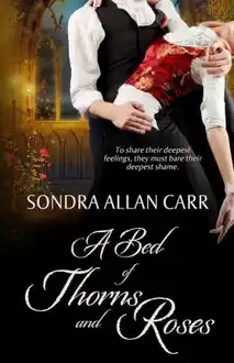 Cover of A Bed of Thorns and Roses: A Gilded Age Beauty and the Beast Romance