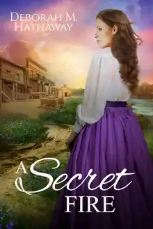 Cover of A Secret Fire (Western Historical Romance)