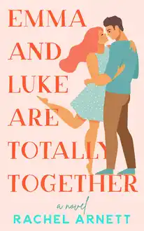 Cover of Emma and Luke Are Totally Together