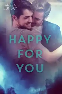 Cover of Happy For You (Love & Family Book 3)