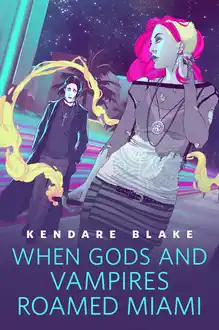Cover of When Gods and Vampires Roamed Miami