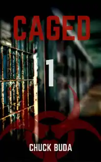 Cover of Zombie Lockup Series (Book 1): Caged 1