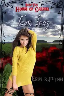 Cover of Team Inez (House of Garner Book 2)
