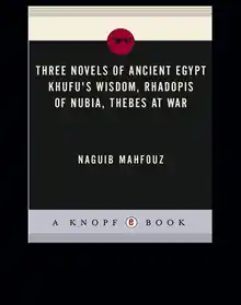 Cover of Three Novels of Ancient Egypt Khufu's Wisdom, Rhadopis of Nubia, Thebes at War: novel