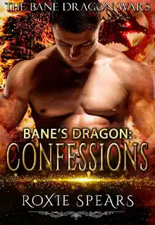 Cover of Bane's Dragon: Confessions (Bane Dragon Wars Book 1)