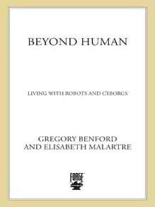 Cover of Beyond human: living with robots and cyborgs