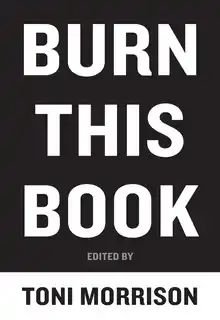 Cover of Burn this book: PEN writers speak out on the power of the word