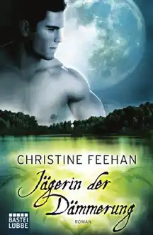 Cover of Feehan, Christine - Karpatianer 16 - Jägerin der Dämmerung
