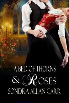 Cover of A Bed of Thorns and Roses