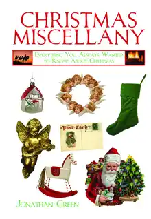 Cover of Christmas miscellany: everything you always wanted to know about Christmas