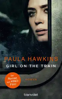 Cover of Girl on the train: du kennst sie nicht, aber sie kennt dich: Roman