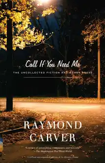 Cover of Call If You Need Me: The Uncollected Fiction and Other Prose