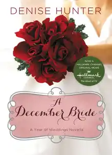 Cover of December bride: a Year of Weddings Novella