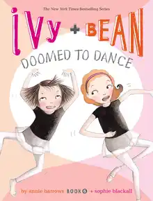 Cover of Ivy and Bean Doomed to Dance