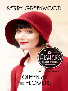 Cover of Queen of the Flowers: Miss Fisher's Murder Mysteries (14)