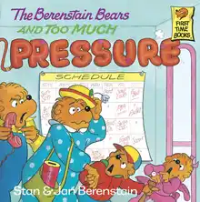 Cover of The Berenstain Bears and Too Much Pressure