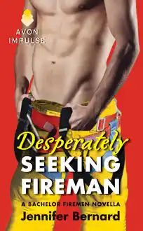Cover of Desperately seeking fireman: a bachelor firemen novella