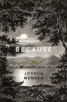 Cover of Because a lyric memoir