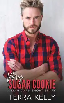 Cover of My Sugar Cookie (Man Card Book 15)