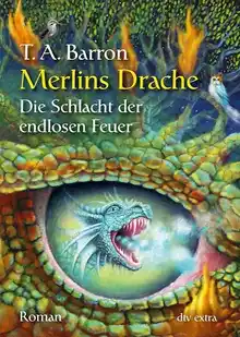 Cover of Merlins Drache 03 - Die Schlacht der endlosen Feuer