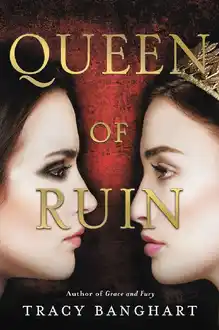 Cover of Queen of Ruin (Grace and Fury)