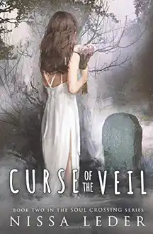Cover of Curse of the Veil (Soul Crossing #2)