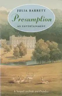 Cover of Presumption: An Entertainment: A Sequel to Pride and Prejudice