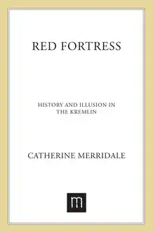 Cover of Red fortress: history and illusion in the Kremlin
