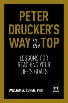 Cover of Peter Drucker's way to the top: lessons for reaching your life's goals