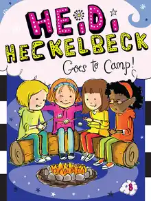 Cover of Heidi Heckelbeck Goes to Camp!