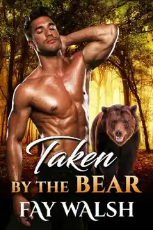 Cover of Taken by the Bear: A Paranormal Bear Shifter Romance Novel