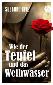 Cover of Wie der Teufel und das Weihwasser