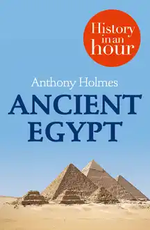 Cover of Ancient Egypt History in an Hour