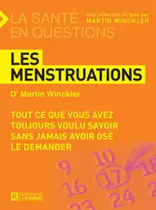 Cover of Les menstruations - Tout ce que vous avez toujours voulu savoir sans jamais avoir osé le demander
