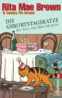 Cover of Die Geburtstagskatze: Ein Fall für Mrs. Murphy (Ein Mrs.-Murphy-Krimi) (German Edition)