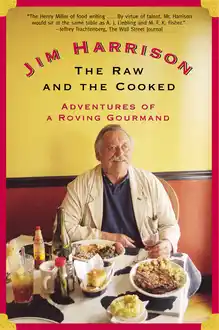 Cover of The Raw and the Cooked: Adventures of a Roving Gourmand