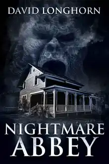 Cover of Nightmare Abbey: Supernatural Supense with Scary & Horrifying Monsters