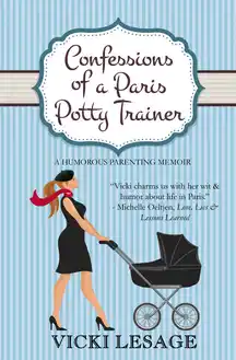Cover of Confessions of a Paris Potty Trainer: A Humorous Parenting Memoir