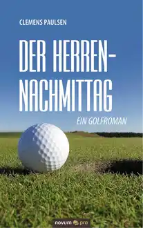 Cover of Der Herrennachmittag - Ein Golfroman