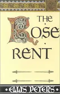 Cover of The rose rent: the thirteenth chronicle of Brother Cadfael