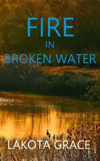 Cover of Fire in Broken Water