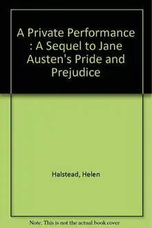 Cover of A Private Performance : A Sequel to Jane Austen's Pride and Prejudice