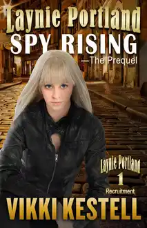 Cover of Laynie Portland, Spy Rising—The Prequel